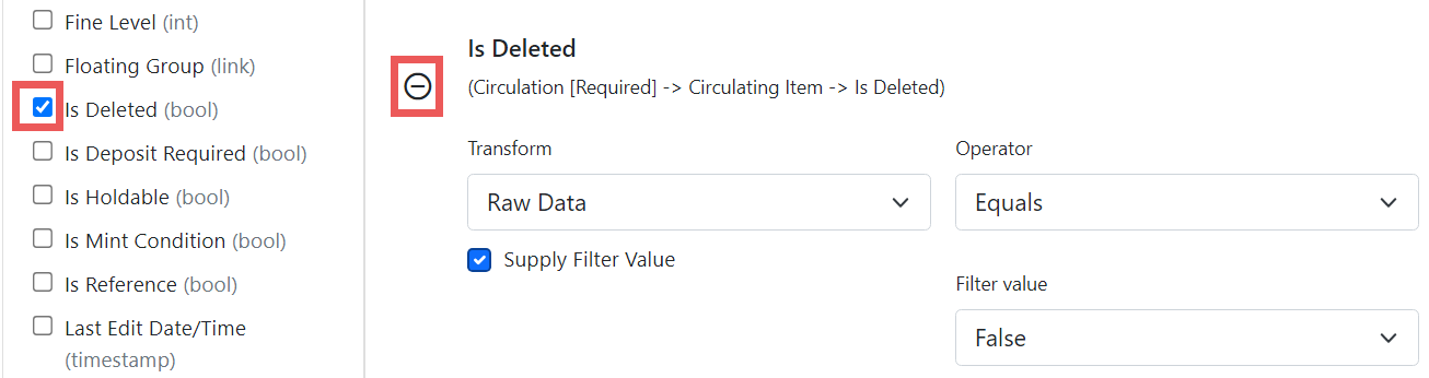 Screenshot of the Filters tab contents. On the left is the list of possible fields. One of the fields, Is Deleted, is selected and there is a box highlighting the selected checkbox. The right of the screen shows the information for the Is Deleted field. There is a box highlighting the minus button next to the field name.