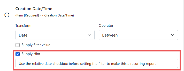 Screenshot of a filter for creation date/time. Under the transform and operator fields are checkboxes for supply filter value and supply hint. Supply hint is checked and the newly exposed hint text field is filled in and highlighted.